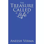 The Treasure Called Life
