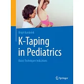 K-Taping in Pediatrics: Basics Techniques Indications