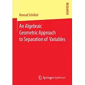 An Algebraic Geometric Approach to Separation of Variables