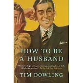 How to Be a Husband