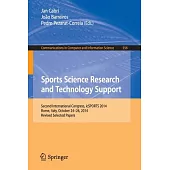 Sports Science Research and Technology Support: Second International Congress, Icsports 2014, Rome, Italy, October 24-26, 2014,