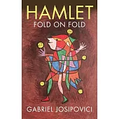 Hamlet: Fold on Fold