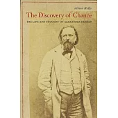 The Discovery of Chance: The Life and Thought of Alexander Herzen