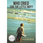 Who Cried for the Little Boy?