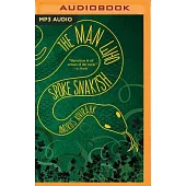 The Man Who Spoke Snakish
