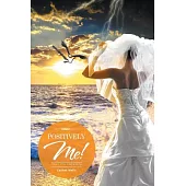 Positively Me!: Heart of a Single Wife
