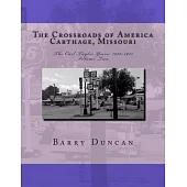 The Crossroads of America Carthage, Missouri: The Carl Taylor Years 1960-1975