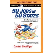 50 Jobs in 50 States: One Man’s Journey of Discovery Across America