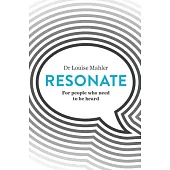 Resonate: For People Who Need to Be Heard