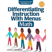 Differentiating Instruction with Menus: Math: Advanced Level Menus Grades 3-5