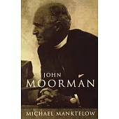 John Moorman: Anglican, Franciscan and Independent