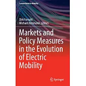 Markets and Policy Measures in the Evolution of Electric Mobility