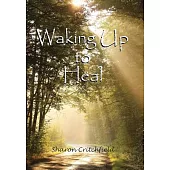 Waking Up to Heal