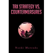 Tax Strategy Vs. Countermeasures