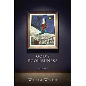 God’s Foolishness: Poems