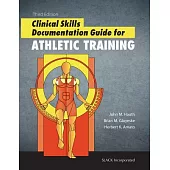 Clinical Skills Documentation Guide for Athletic Training