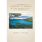 Learning to Rejoice in the Middle of ...!