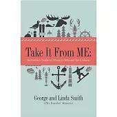 Take It from Me: An Insider’s Guide to Maine Restaurants, Inns, and Lodges