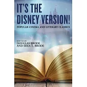 It’s the Disney Version!: Popular Cinema and Literary Classics