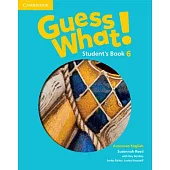 Guess What! American English Level 6 Student’s Book