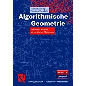 Algorithmische Geometrie: Polyedrische Und Algebraische Methoden