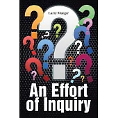 An Effort of Inquiry
