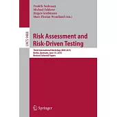 Risk Assessment and Risk-driven Testing: Third International Workshop, Risk 2015, Berlin, Germany, June 15, 2015. Revised Select