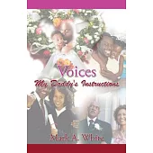 Voices: My Daddy’s Instructions