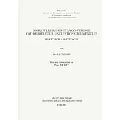 Mgr J. Willebrands Et La Conference Catholique Pour Les Questions Oecumeniques: Ses Archives a Chevetogne