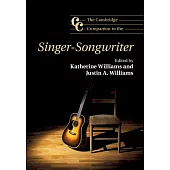 The Cambridge Companion to the Singer-Songwriter