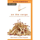 On the Verge: A journey into the apostolic future of the church