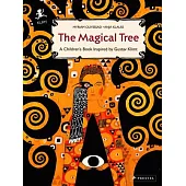 The Magical Tree: A Children’s Book Inspired by Gustav Klimt