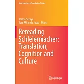 Rereading Schleiermacher Translation Cognition and Culture
