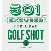 501 Excuses for a Bad Golf Shot
