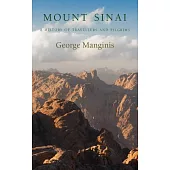 Mount Sinai: A History of Travellers and Pilgrims