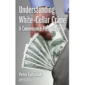 Understanding White-Collar Crime: A Convenience Perspective