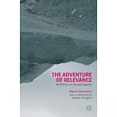 The Adventure of Relevance: An Ethics of Social Inquiry