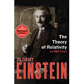 The Theory of Relativity: And Other Essays