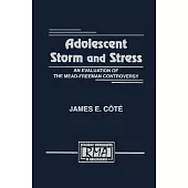 Adolescent Storm and Stress: An Evaluation of the Mead-freeman Controversy