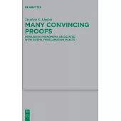 Many Convincing Proofs: Persuasive Phenomena Associated with Gospel Proclamation in Acts