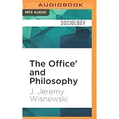 The Office’ and Philosophy: Scenes from the Unexamined Life