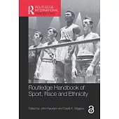 Routledge Handbook of Sport, Race and Ethnicity