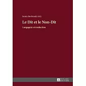 Le Dit Et Le Non-Dit: Langage(s) Et Traduction