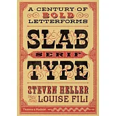 Slab Serif Type: A Century of Bold Letterforms