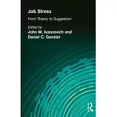 Job Stress: From Theory to Suggestion