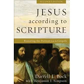 Jesus According to Scripture: Restoring the Portrait from the Gospels