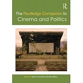The Routledge Companion to Cinema and Politics