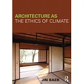 Architecture as the Ethics of Climate