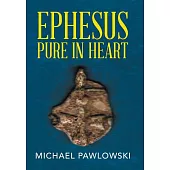 Ephesus Pure in Heart