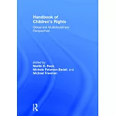Handbook of Children’s Rights: Global and Multidisciplinary Perspectives